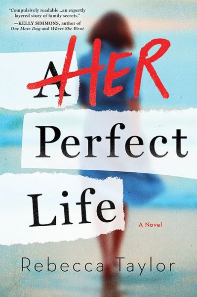 Cover for Rebecca Taylor · Her Perfect Life (Paperback Book) (2020)