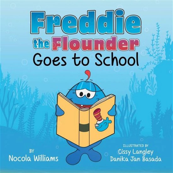 Cover for Nocola Williams · Freddie the Flounder Goes to School (Paperback Bog) (2021)