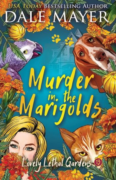 Cover for Dale Mayer · Murder in the Marigolds (Paperback Book) (2021)