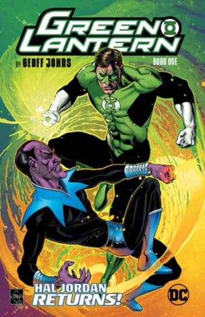 Green Lantern by Geoff Johns Book One - Geoff Johns - Books - DC Comics - 9781779527653 - August 20, 2024