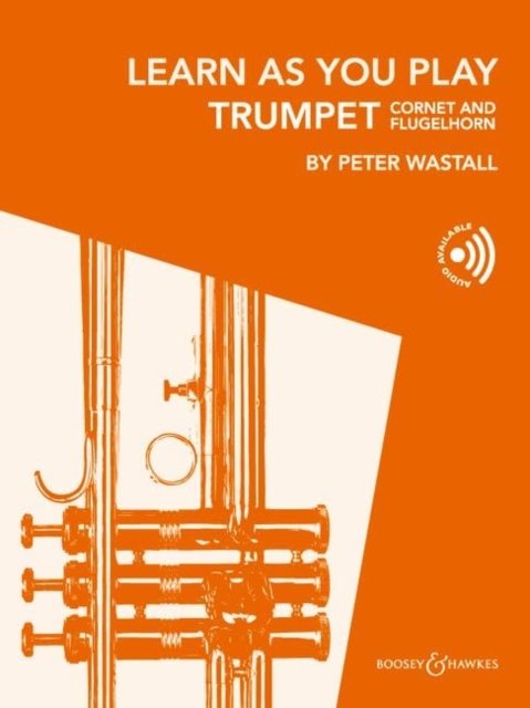 Cover for Peter Wastall · Learn As You Play Trumpet (Cornet and Flugelhorn): trumpet (cornet). (Partituren) (2023)