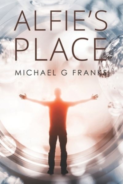 Cover for Michael G Franks · Alfie's Place (Pocketbok) (2021)