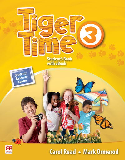 Tiger Time Level 3 Student Book + eBook Pack - Tiger Time - Mark Ormerod - Książki - Macmillan Education - 9781786329653 - 29 czerwca 2016