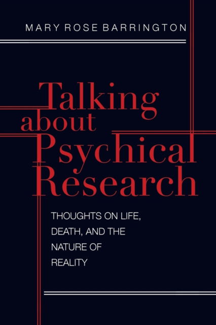 Cover for Mary Rose Barrington · Talking About Psychical Research (Pocketbok) (2019)