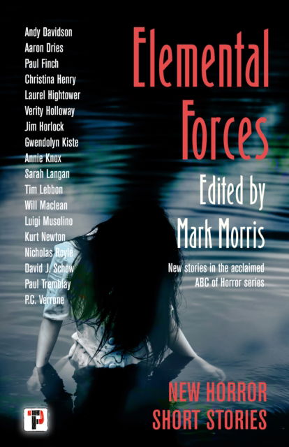 Elemental Forces: Horror Short Stories - The Flame Tree Book of Horror -  - Books - Flame Tree Publishing - 9781787588653 - October 8, 2024