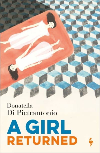 Cover for Donatella Di Pietrantonio · A Girl Returned (Paperback Book) (2020)
