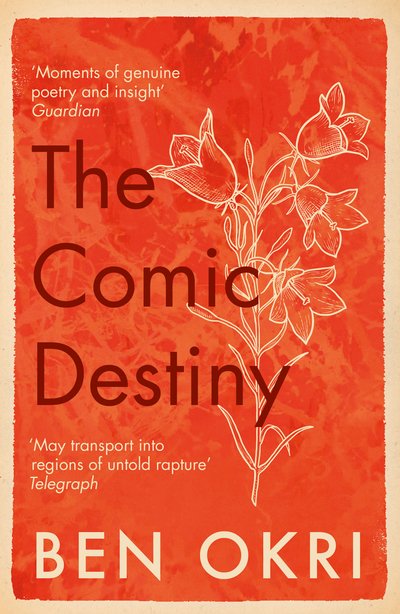 Cover for Ben Okri · The Comic Destiny (Paperback Bog) (2019)