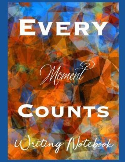 Cover for Ahavaha · Every Moment Counts Writing Notebook (Paperback Book) (2019)