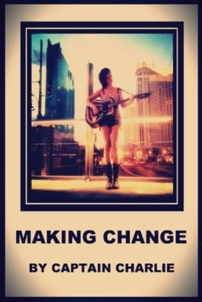 Cover for Charlie · Making Change (Buch) (2019)