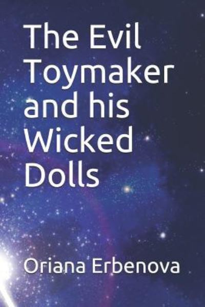 Cover for Oriana Erbenova · The Evil Toymaker and His Wicked Dolls (Paperback Book) (2019)