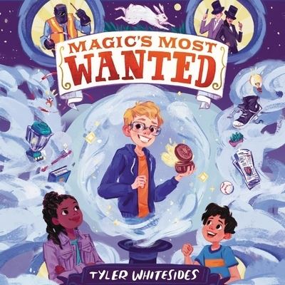 Cover for Tyler Whitesides · Magic's Most Wanted (CD) (2021)