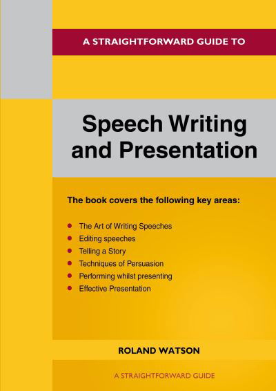 Cover for Roland Watson · A Straightforward Guide to Speech Writing and Presentation: 2022 Edition (Paperback Book) (2022)