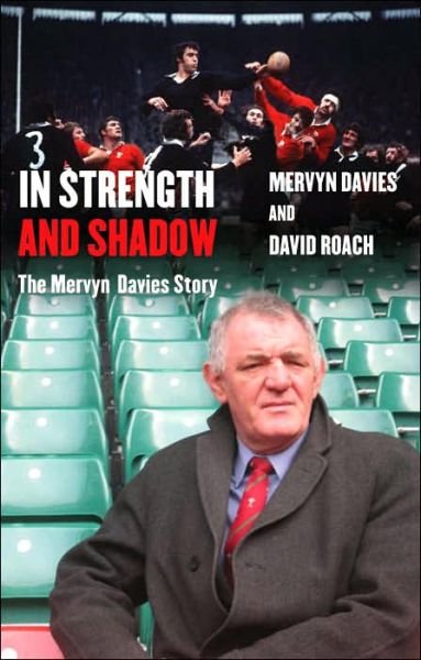 Cover for David Roach · In Strength And Shadow: The Mervyn Davies Story (Hardcover Book) (2004)