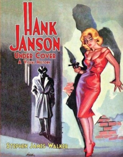 Cover for Stephen James Walker · Hank Janson Under Cover: A Visual History (Hardcover Book) (2021)
