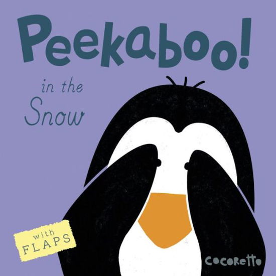 Cover for Cocoretto, (Jo · Peekaboo! In the Snow! - Peekaboo! (Kartonbuch) (2016)