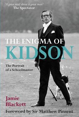 Cover for Jamie Blackett · The Enigma of Kidson: Portrait of a Schoolmaster (Paperback Book) (2018)