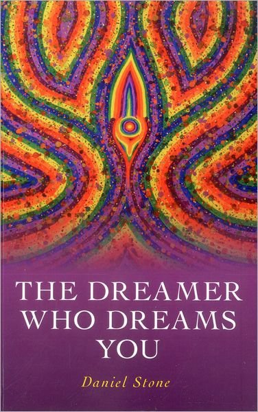 Cover for Daniel Stone · The Dreamer Who Dreams You (Paperback Book) (2012)