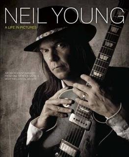 Cover for Neil Young · A Life in Pictures (Buch) (2013)