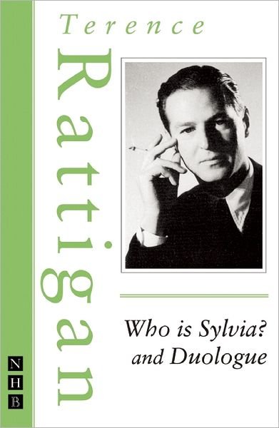 Cover for Terence Rattigan · Who is Sylvia? and Duologue - NHB Modern Plays (Paperback Bog) (2011)