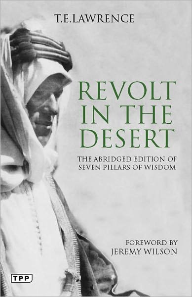 Cover for T. E. Lawrence · Revolt in the Desert: The Abridged Edition of Seven Pillars of Wisdom (Paperback Book) [Abridged edition] (2011)