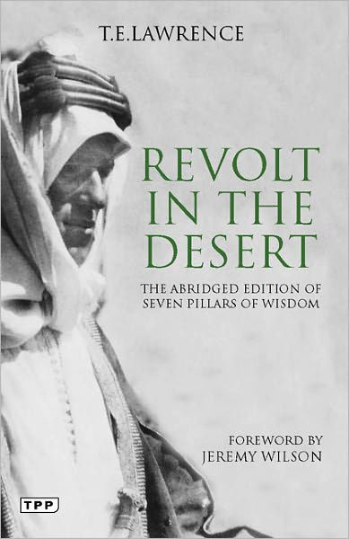 Cover for T. E. Lawrence · Revolt in the Desert: The Abridged Edition of Seven Pillars of Wisdom (Paperback Bog) [Abridged edition] (2011)
