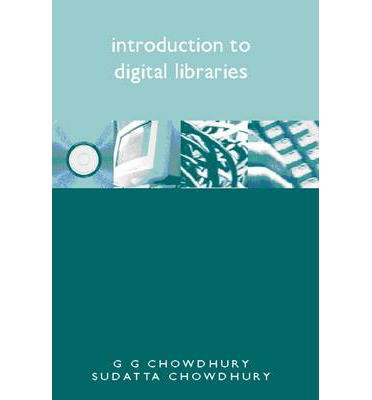 Cover for G. G. Chowdhury · Introduction to Digital Libraries (Paperback Book) (2002)