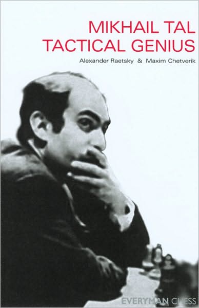 Cover for Maxim Chetverik · Mikhail Tal: Tactical Genius (Paperback Book) (2004)