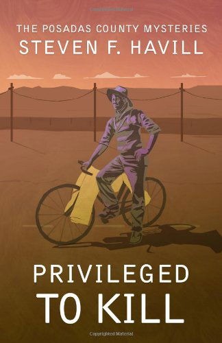 Cover for Steven F. Havill · Privileged to Kill - Posadas County Mysteries (Paperback Book) (2012)