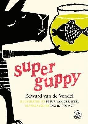 Cover for Edward Van De Vendel · Super Guppy (Taschenbuch) (2019)