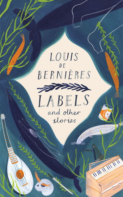 Cover for Louis de Bernieres · Labels and Other Stories (Paperback Book) (2019)