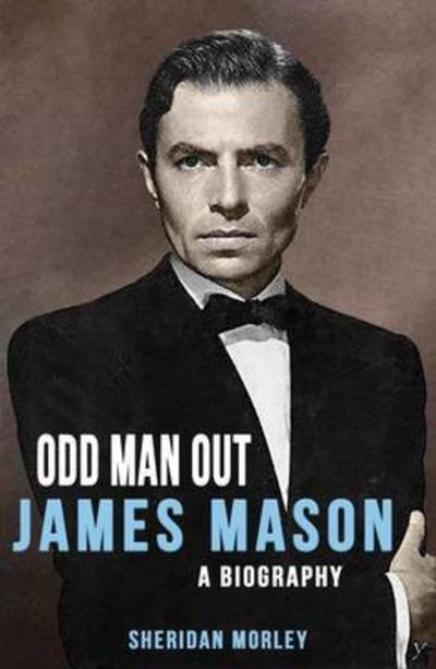 Cover for Sheridan Morley · James Mason: Odd Man Out (Pocketbok) [New edition] (2016)