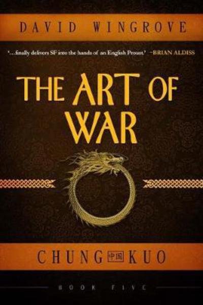 Cover for David Wingrove · The Art of War (Chung Kuo) - Chung Kuo (Taschenbuch) (2017)