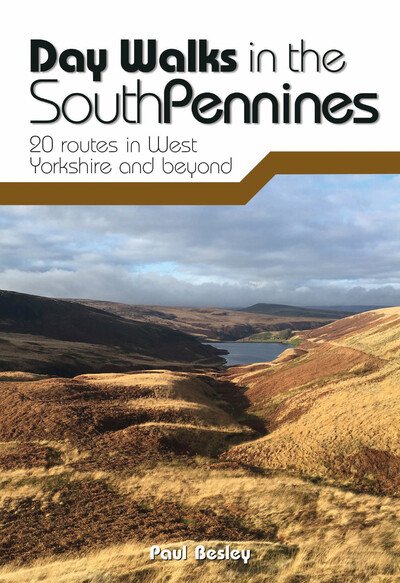 Cover for Paul Besley · Day Walks in the South Pennines: 20 routes in West Yorkshire and beyond - Day Walks (Paperback Book) (2020)