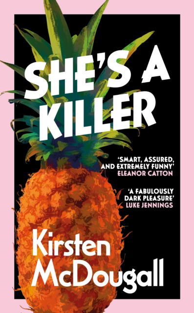 Cover for Kirsten McDougall · She's A Killer (Hardcover Book) [International edition] (2023)