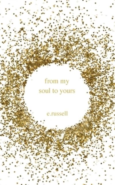 Cover for E Russell · From My Soul to Yours (Paperback Book) (2019)