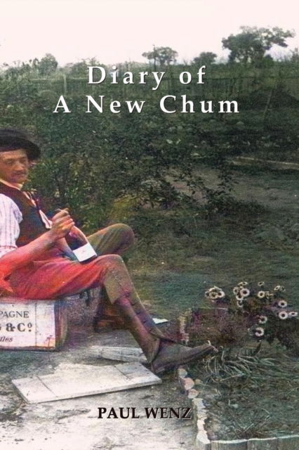 Cover for Paul Wenz · The Diary of a New Chum (Paperback Book) (2021)