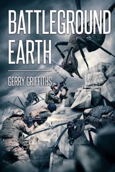 Cover for Gerry Griffiths · Battleground Earth (Pocketbok) (2018)