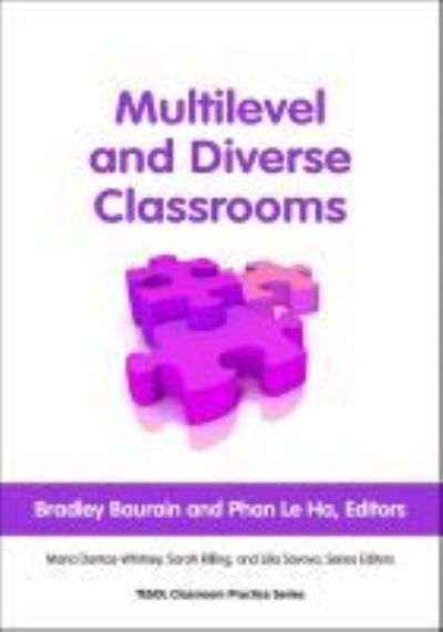 Multilevel and Diverse Classrooms - Classroom Practice Series - Brad Baurain - Libros - Teachers of English to Speakers of Other - 9781931185653 - 28 de febrero de 2010