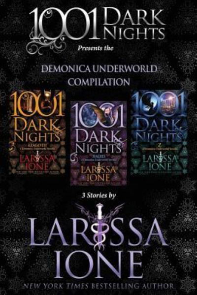 Demonica Underworld Compilation - Larissa Ione - Books - Evil Eye Concepts, Incorporated - 9781945920653 - March 31, 2017