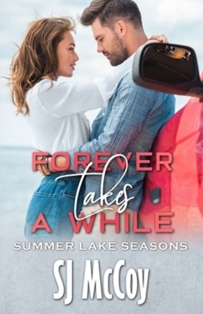 Cover for Sj McCoy · Forever Takes a While (Pocketbok) (2020)