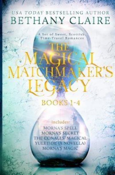 Cover for Bethany Claire · The Magical Matchmaker's Legacy (Paperback Bog) (2018)