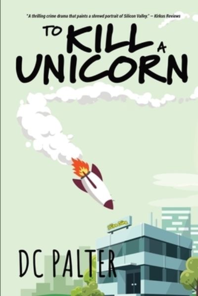 Cover for D. C. Palter · To Kill a Unicorn (Book) (2023)