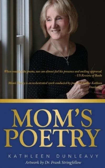 Mom's Poetry - Kathleen Dunleavy - Livres - Writers Branding LLC - 9781953048653 - 7 octobre 2020