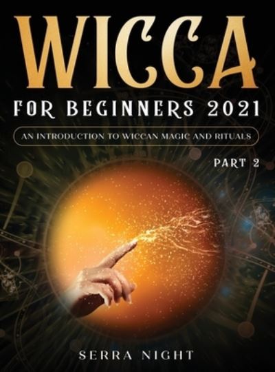 Cover for Serra Night · Wicca For Beginners 2021 (Hardcover Book) (2021)