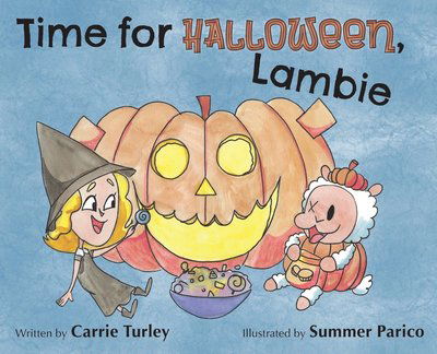 Cover for Carrie Turley · Time for Halloween, Lambie (Hardcover Book) (2022)