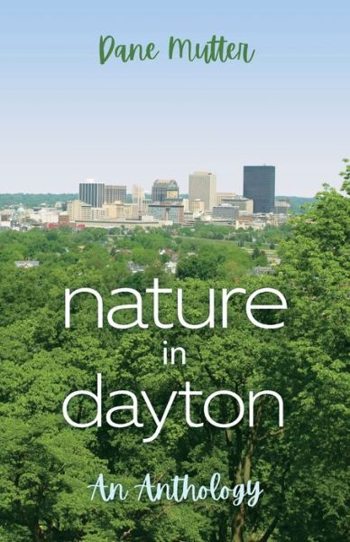 Cover for Dane Mutter · Nature in Dayton (Paperback Book) (2020)