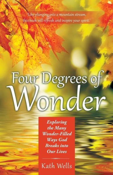 Cover for Kath Wells · Four Degrees of Wonder (Paperback Book) (2018)