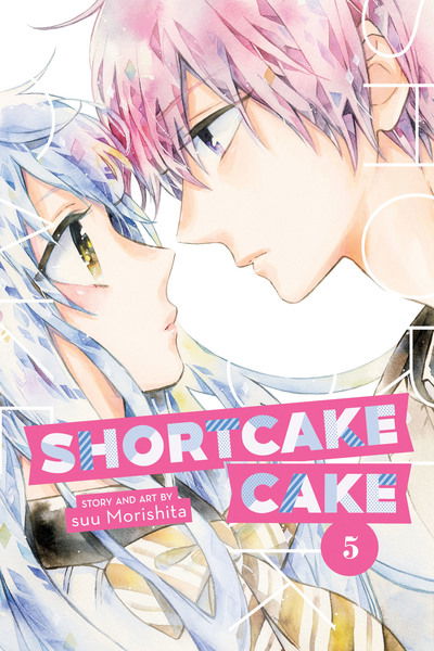 Cover for Suu Morishita · Shortcake Cake, Vol. 5 - Shortcake Cake (Paperback Book) (2019)