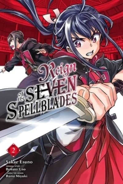 Reign of the Seven Spellblades, Vol. 2 (manga) - REIGN OF THE SEVEN SPELLBLADES GN - Bokuto Uno - Livros - Little, Brown & Company - 9781975336653 - 22 de fevereiro de 2022