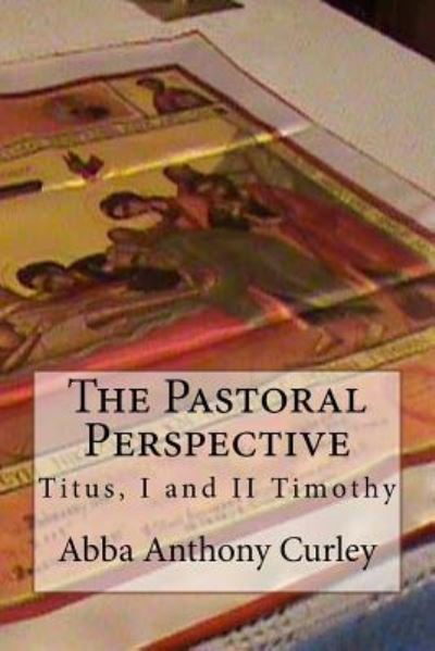 Cover for Abba Anthony Curley · The Pastoral Perspective (Paperback Book) (2017)